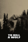 To Kill a Wolf Style A Movie Poster 11 x 17 inch