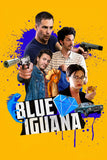 Blue Iguana Style D Movie Poster 27 x 40 inch