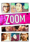 Zoom Style B Movie Poster 11 x 17 inch