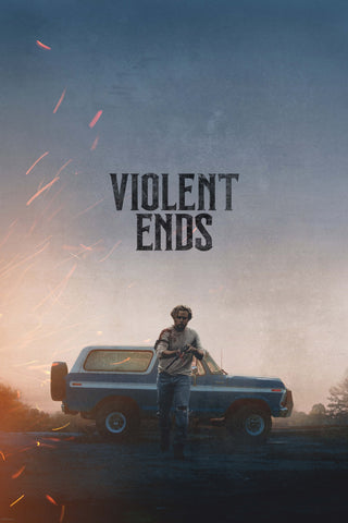 Violent Ends Style A Movie Poster 11 x 17 inch