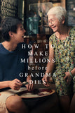 How to Make Millions Before Grandma Dies Style A Movie Poster 27 x 40 inch