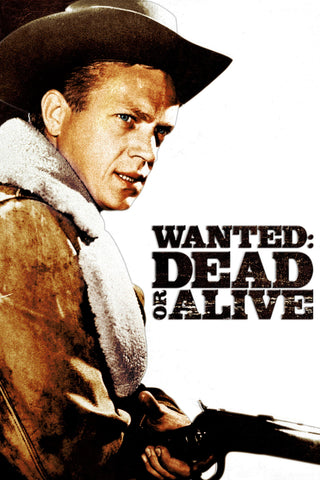Wanted: Dead or Alive Style: 2 - 11 x 17 inch. TV Show Poster