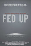 Fed Up 11 x 17 Movie Poster - Style B