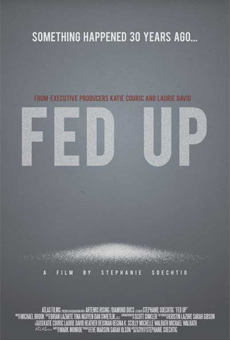 Fed Up 11 x 17 Movie Poster - Style B
