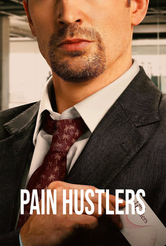 Pain Hustlers Style E Movie Poster 11 x 17 inch