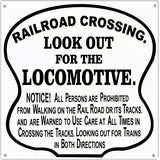 Railroad Crossing Look Out For Locomotive Metal Sign