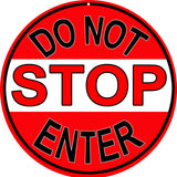Stop Do Not Enter Metal Sign