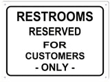 Restroom Reserved For Customers Metal Sign