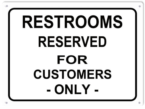 Restroom Reserved For Customers Metal Sign
