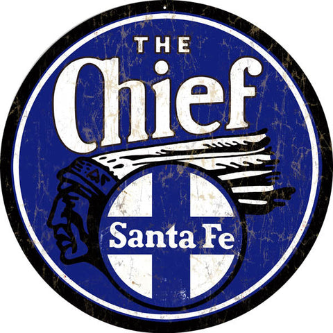 The Chief Santa Fe Railroad Metal Sign