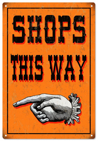 Vintage Shops This Way Metal Sign