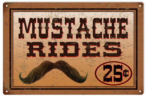 Vintage Mustache Rides Metal Sign