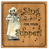 Musucal Sinf For Your Supper Metal Sign