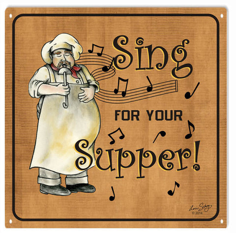 Musucal Sinf For Your Supper Metal Sign