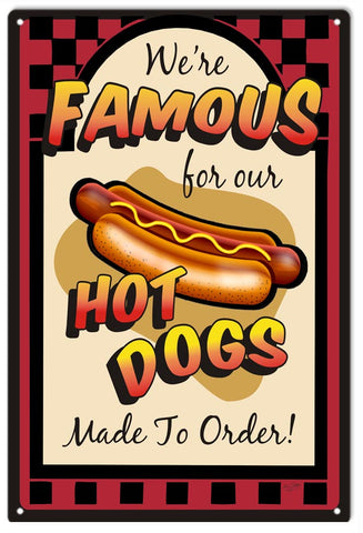 Hot Dogs Made To Order Metal Sign