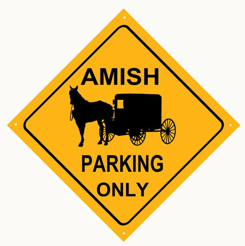 Amish Parking Only Metal Sign