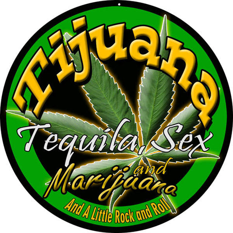 Marijuana Tijuana Metal Sign