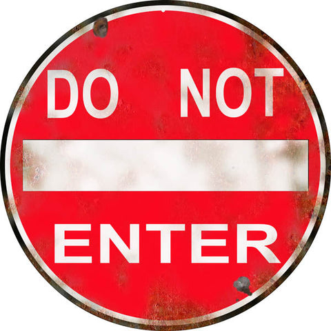 Vintage Do Not Enter Metal Sign