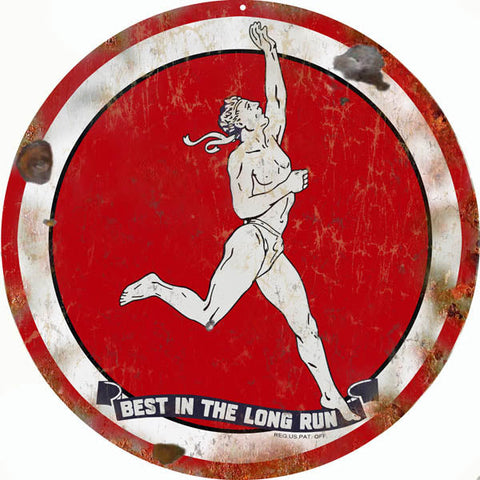 Vintage Best In The Long Run Metal Sign