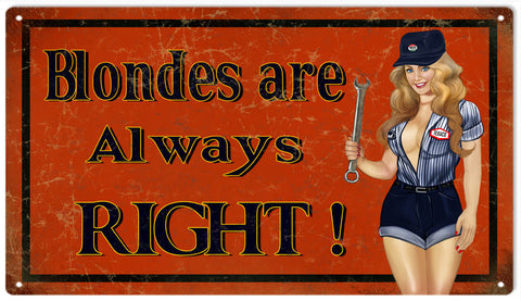 Vintage Blonds Are Always Right Pin Up Girl Metal Sign