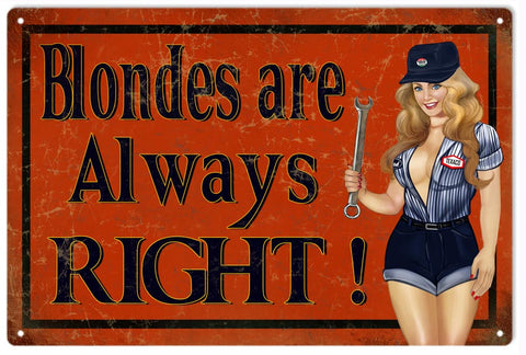 Vintage Blonds Are Always Right Pin Up Girl Metal Sign