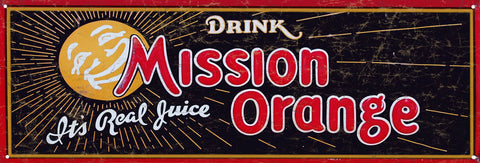 Vintage Mission Orange Drink Metal Sign