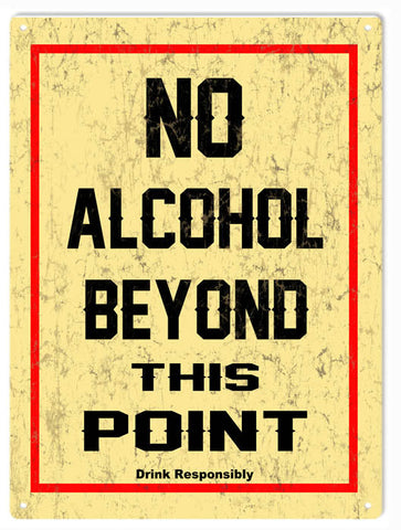 Vintage No Alcohol Beyond This Point Metal Sign