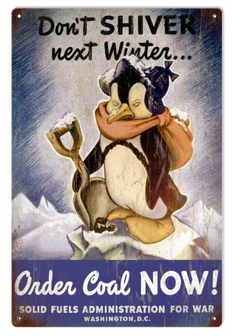 Vintage Order Coal Now Metal Sign