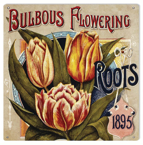 Bulbous Flowering Metal Sign
