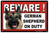 Beware German Shepherd On Duty Metal Sign