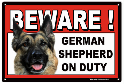 Beware German Shepherd On Duty Metal Sign