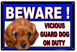 Beware Vicious Guard Dog On Duty Metal Sign