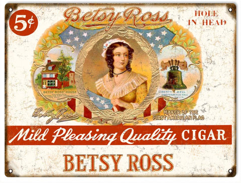 Vintage Betsy Ross Cigar Metal Sign