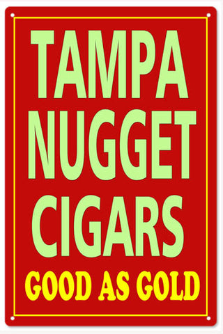Tampa Nugget Cigars Metal Sign