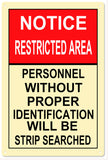 RESTRICTED AREA Metal Sign