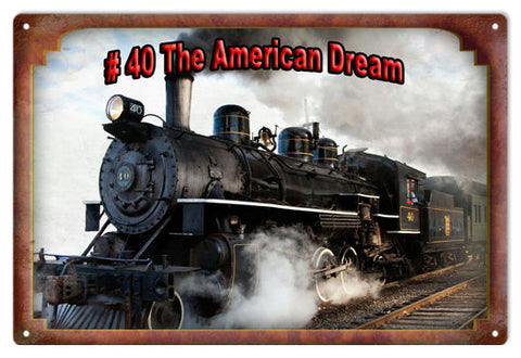 Vintage #40 The American Dream Railroad Metal Sign