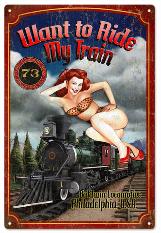 Want to Ride my Train Pin Up Girl Metal Sign