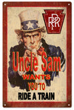 Uncle Sam Wants you to Ride a Train Metal Sign