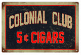Colonial Club 5 cent Cigars Metal Sign