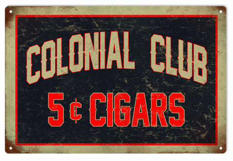 Colonial Club 5 cent Cigars Metal Sign