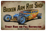 Broken Arm Rod Shop Hot Rod Metal Sign