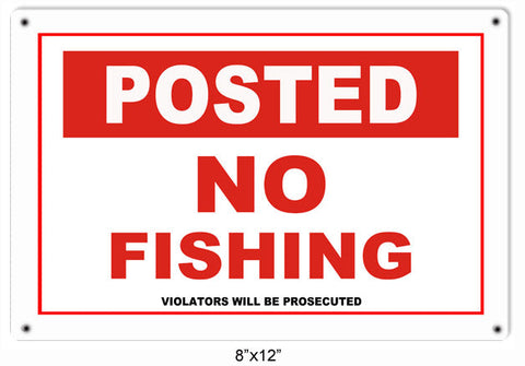 Posted No Fishing Fishermans Metal Sign