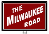 The Milwaukee Road Railroad Metal Sign