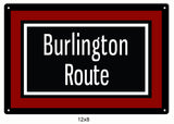 Burlington Route Railway Railroad Metal Sign