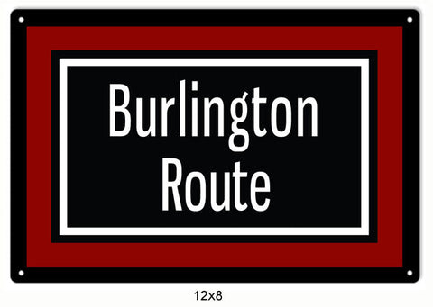 Burlington Route Railway Railroad Metal Sign