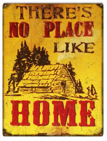 Vintage Theres No Place Like Home Metal Sign