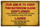 Our Aim Is To Keep This Bathroom Clean Metal Sign