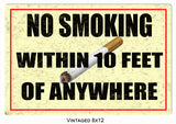 No Smoking Within 10 Feet Of Anywhere Metal Sign