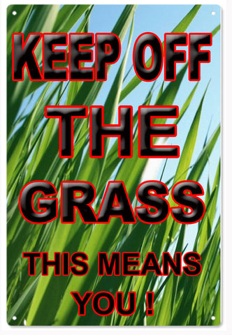 Keep Off The Grass Metal Sign