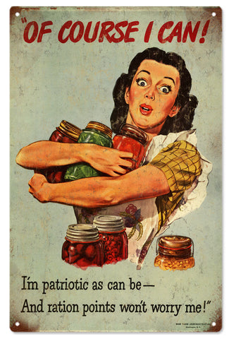 Vintage Of Course I Can Nostalgic Metal Sign